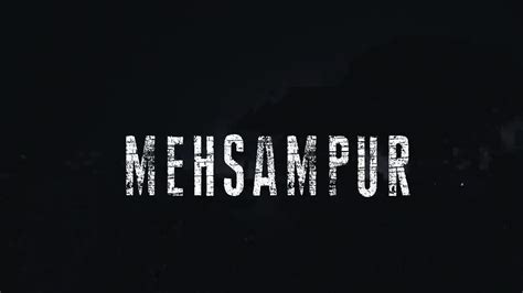 Mehsampur Official Trailer .